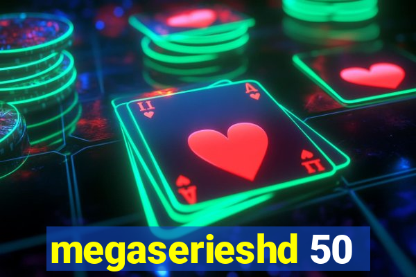 megaserieshd 50